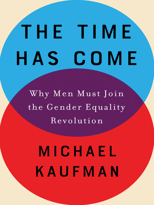 Title details for The Time Has Come by Michael Kaufman - Available